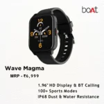 Boat - Wave Magma Smartwatch - MRP 6999